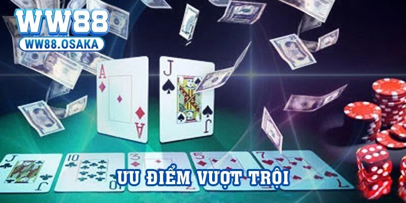 Game bài tại nhà cái sở hữu những ưu điểm vượt trội nào?
