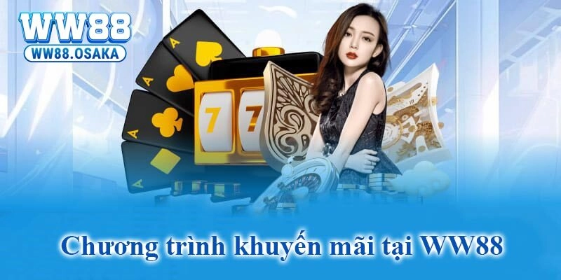 Câu hỏi về WW88 các chương trình khuyến mãi dành cho hội viên lâu năm tại sân chơi này có gì đặc biệt?