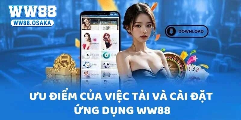 Những lợi ích khi tải app